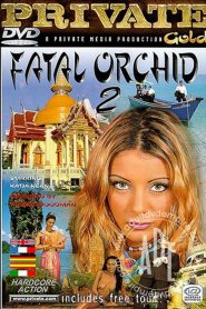 Fatal Orchid 2