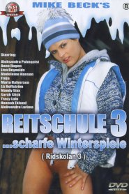 Reitschule 3: …Scharfe Winterspiele