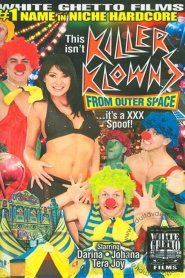 This Isn’t Killer Klowns From Outer Space… It’s a XXX Spoof!