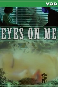 Eyes On Me