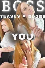 Boss Teases & Edges You