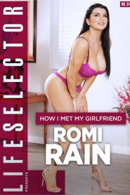 How I Met My Girlfriend Romi Rain