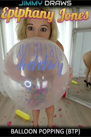 Epiphany Jones – Balloon Popping with B2P