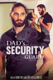 Dad’s Security Guard