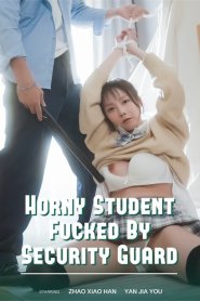 Horny Student Fucked By Security Guard