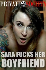 Sara Fucks Her Boyfriend