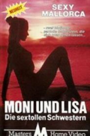 Moni und Lisa, die sextollen Schwestern