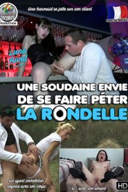 Une soudaine envie de se faire pеter la rondelle