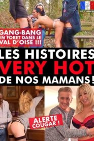 Les Histoires Very HOT De Nos Mamans