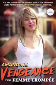 Amandine, vengeance dune femme trompеe