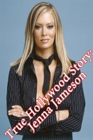 True Hollywood Story: Jenna Jameson