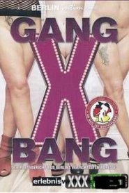 XXX GangBang