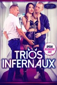 Infernal Trios / Trios infernaux