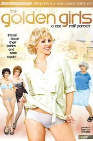 The Golden Girls: A XXX MILF Parody