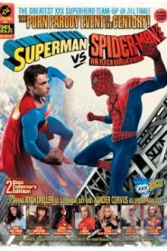 Superman vs Spider-Man XXX: An Axel Braun Parody