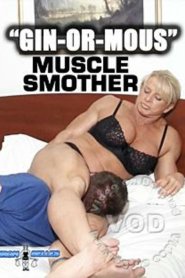 “Gin-or-mous” Muscle Smother