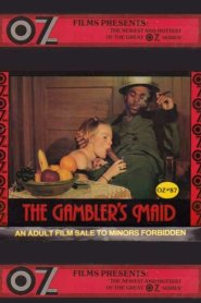 OZ Films 87 &#8211; The Gambler&#8217;s Maid