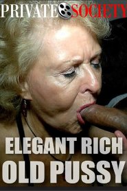 Elegant Rich Old Pussy