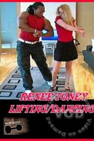 Renee Toney Lifting/Dancing