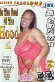 Ghetto Fabulous: In the Heat of the Hood