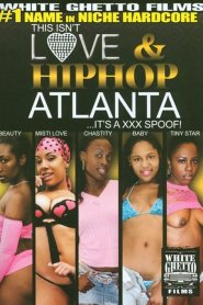 This Isn&#8217;t Love & Hiphop: Atlanta &#8230;It&#8217;s A XXX Spoof!