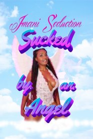 Sucked By An Angel