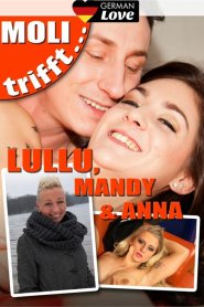 Moli Trifft &#8211; Lullu, Mandy, Und Anna