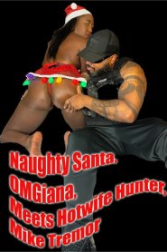 Naughty Santa, OMGiana, Meets Hotwife Hunter, Mike Tremor