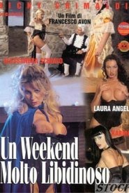 A lustful weekend