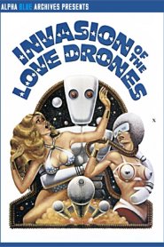 Invasion of the Love Drones